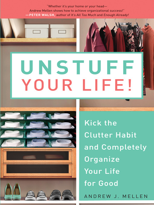 Title details for Unstuff Your Life! by Andrew J. Mellen - Available